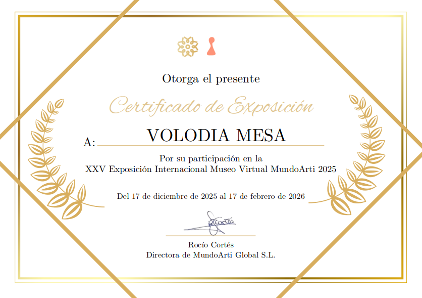 Certificado de Exposición XXV Exposición Internacional Museo Virtual MundoArti 2025